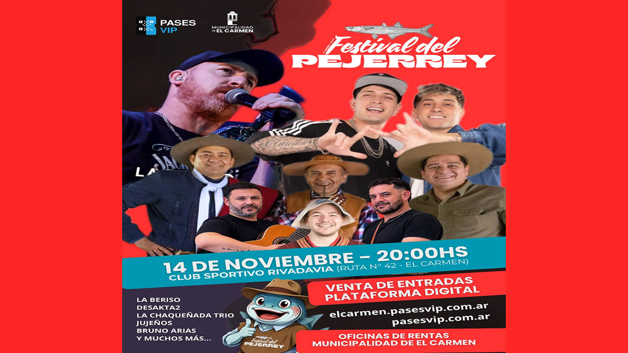 Se viene el Festival del Pejerrey 2026 en El Carmen, La Beriso y Desakata2 encabezan una cartelera histórica